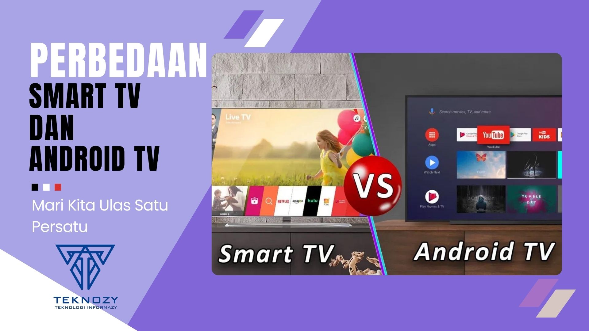 Perbedaan Antara Smart TV dan Android TV: Mari Kita Ulas